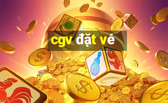 cgv đặt vé