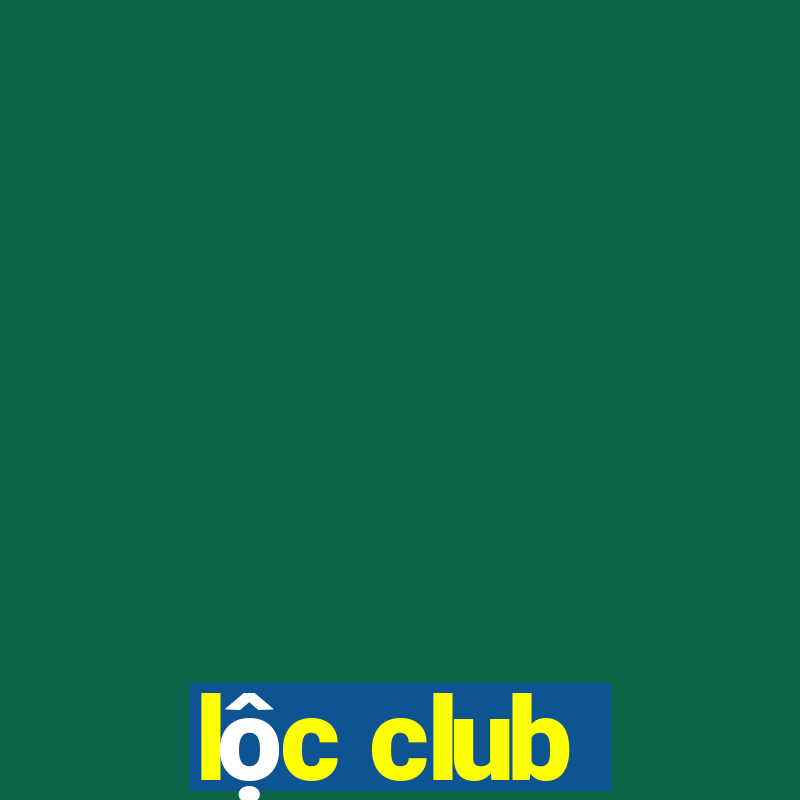 lộc club