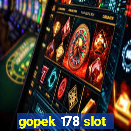 gopek 178 slot