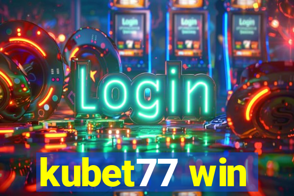 kubet77 win