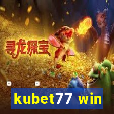 kubet77 win