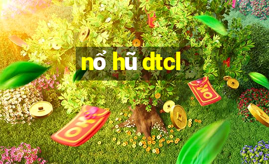 nổ hũ dtcl