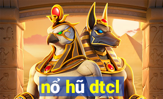 nổ hũ dtcl