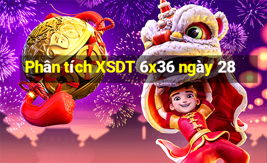 Phân tích XSDT 6x36 ngày 28