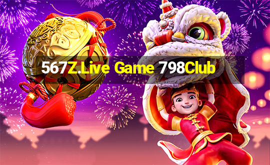 567Z.Live Game 798Club