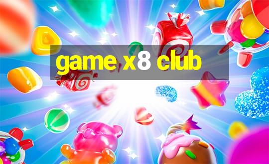 game x8 club