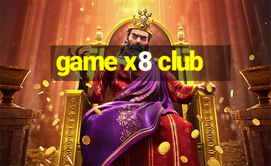 game x8 club