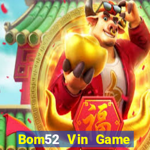 Bom52 Vin Game Bài 68