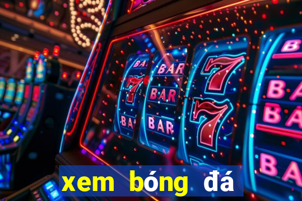 xem bóng đá trên k+