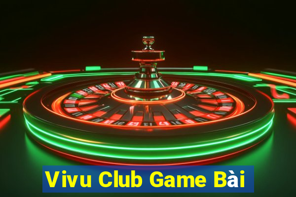 Vivu Club Game Bài