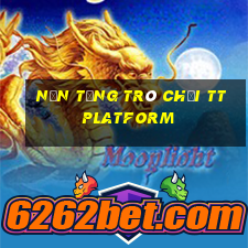 Nền tảng trò chơi tt Platform