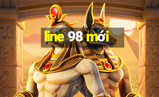 line 98 mới