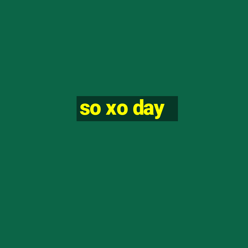 so xo day