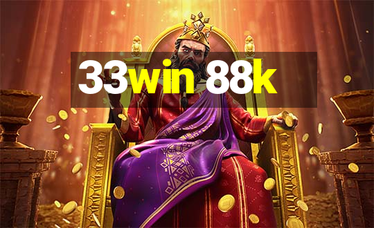 33win 88k