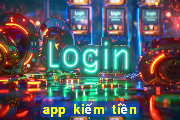 app kiếm tiền online cho học sinh