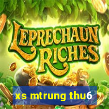 xs mtrung thu6