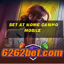 bet at home casino mobile