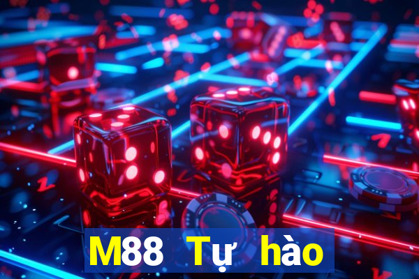 M88 Tự hào đấu tranh với địa chủ