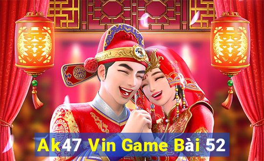 Ak47 Vin Game Bài 52