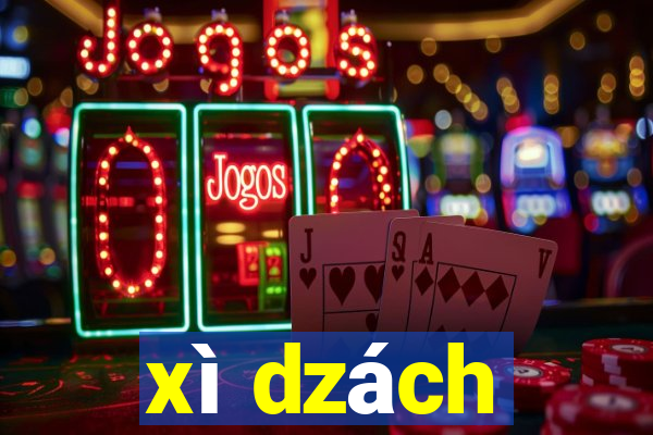 xì dzách