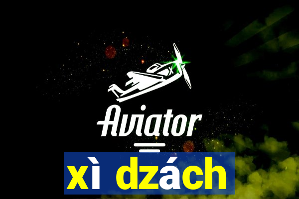 xì dzách