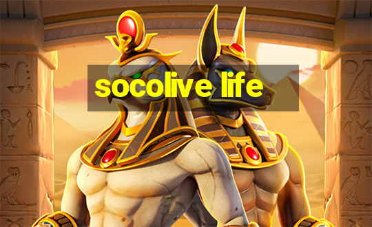 socolive life