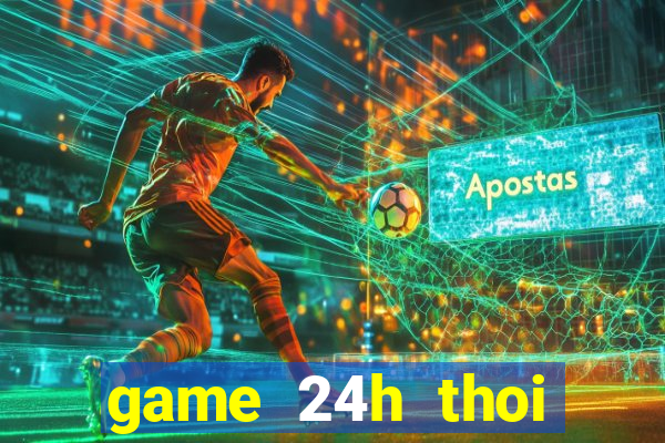 game 24h thoi trang han quoc