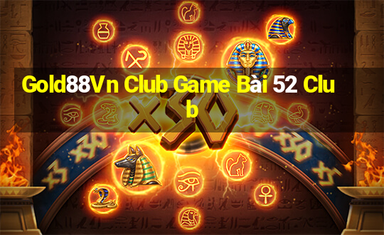 Gold88Vn Club Game Bài 52 Club