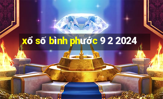 xổ số bình phước 9 2 2024