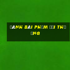 đánh bài phỏm đổi thưởng