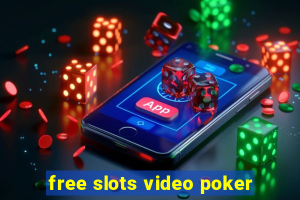 free slots video poker