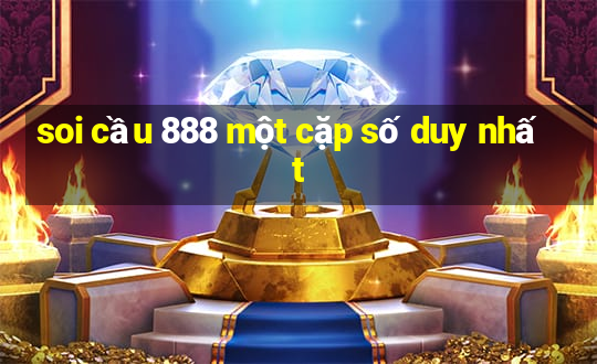 soi cầu 888 một cặp số duy nhất