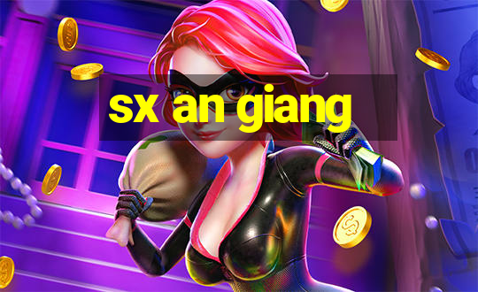 sx an giang