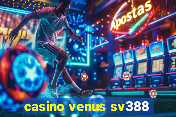 casino venus sv388