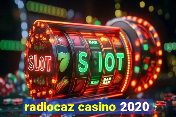 radiocaz casino 2020