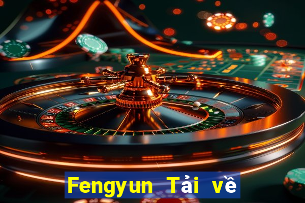 Fengyun Tải về chính thức