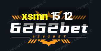 xsmn 15 12