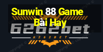 Sunwin 88 Game Bài Hay