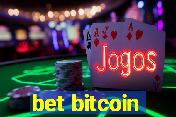 bet bitcoin