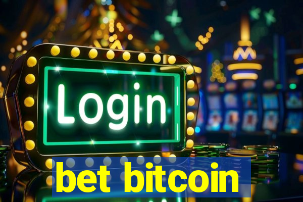 bet bitcoin