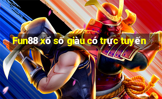 Fun88 xổ số giàu có trực tuyến