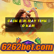 cách bấm máy tính đạo hàm