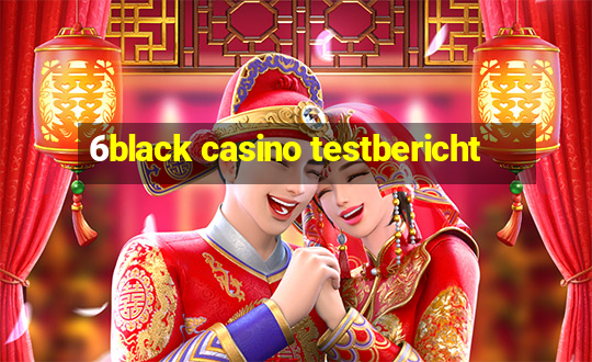 6black casino testbericht