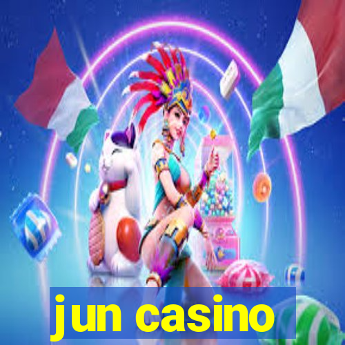 jun casino