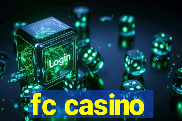 fc casino