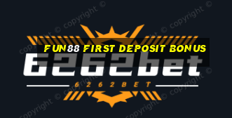 fun88 first deposit bonus