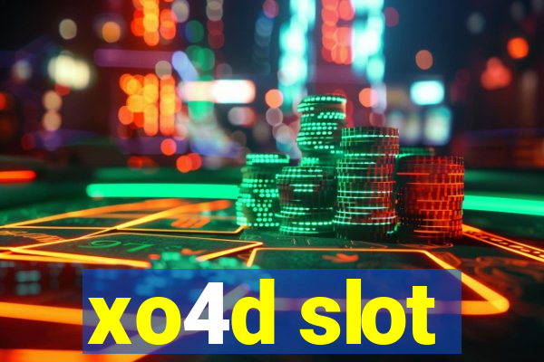 xo4d slot