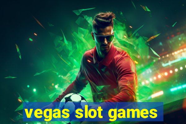 vegas slot games