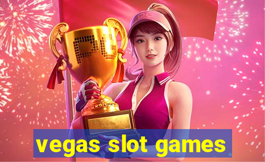 vegas slot games