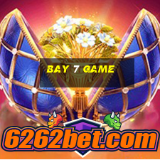 Bay 7 Game